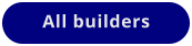 All builders